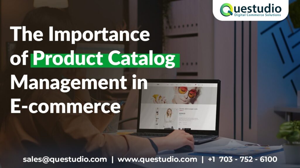 The Importance of Product Catalog in Questudio
