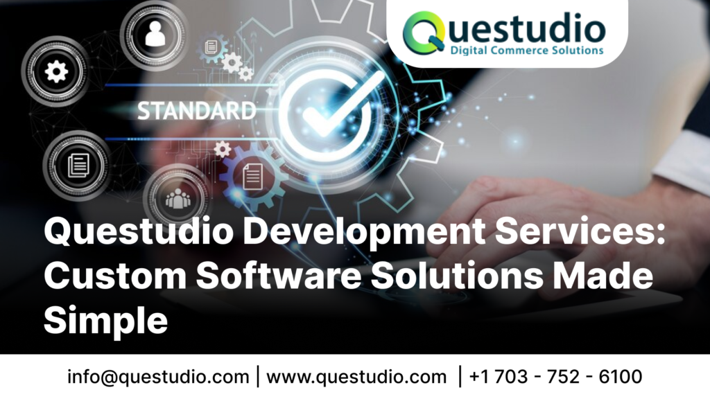 Development Services: Custom Software Solutions - Questudio